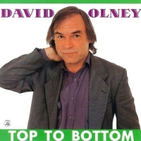 Olney, David Top To Bottom