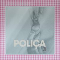 Polica When We Stay Alive