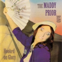 Prior, Maddy Hooked On Glory