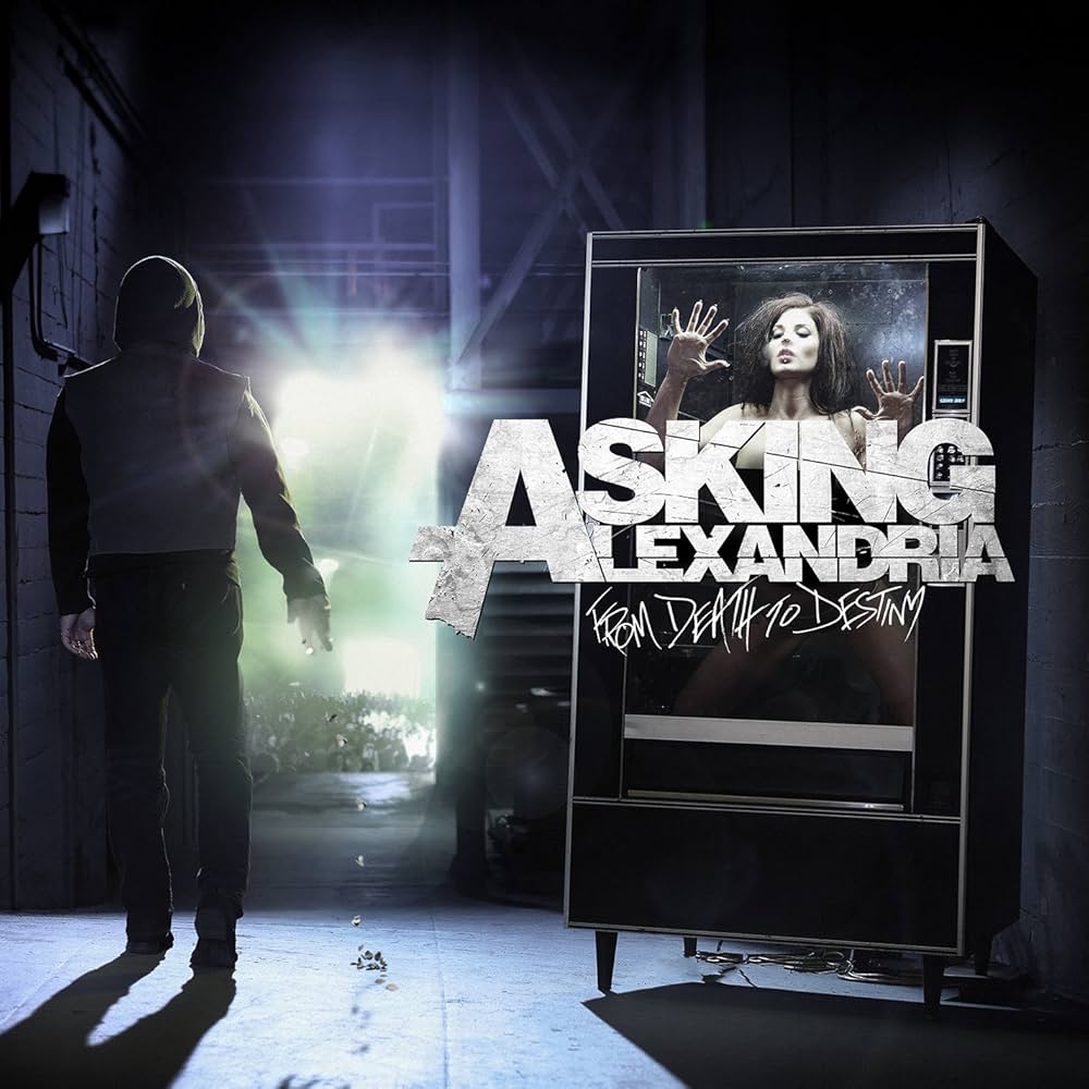 Asking Alexandria From Death To Destiny