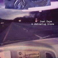 These Arms Are Snakes Duct Tape & Shivering Crows