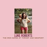 Roberts, Luke Iron Gates At Throop & Newport