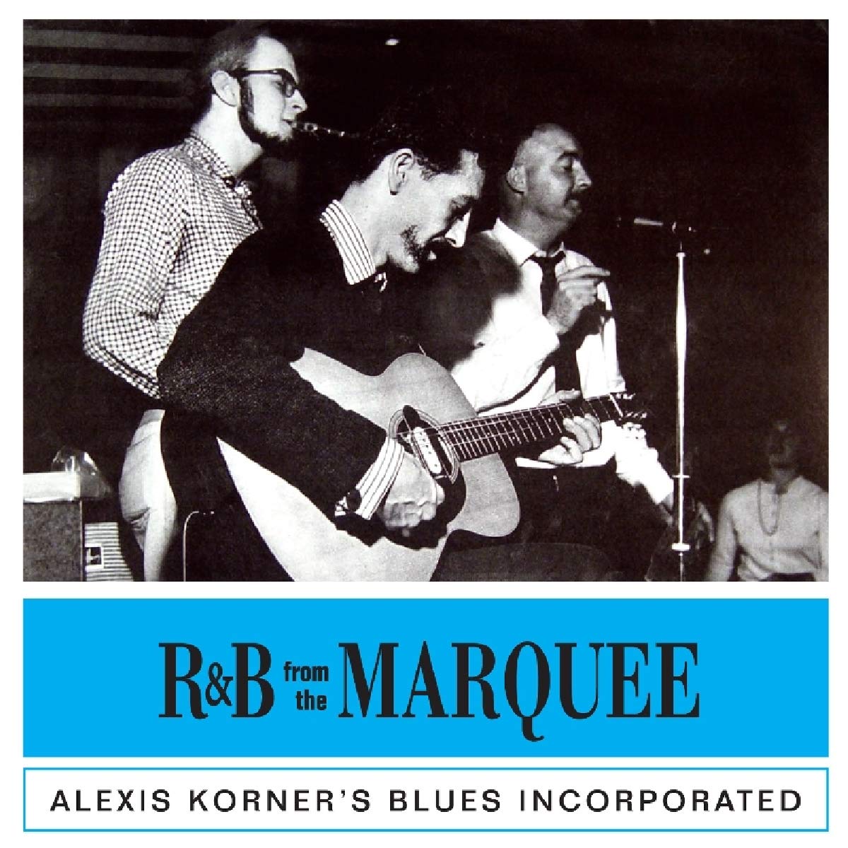 Korner, Alexis R&b From The Marquee