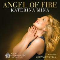 Royal Philharmonic Orchestra Kateri Mina Angel Of Fire