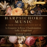 Yates, Sophie Harpsichord Music From The Reign Of