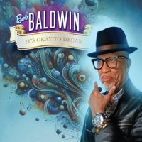 Baldwin, Bob It's Okay To Dream