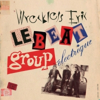 Wreckless Eric Le Beat Group Electrique