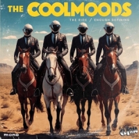 Coolmoods, The The Ride/enough Defining