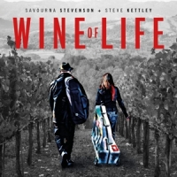 Stevenson, Savourna & Steve Kettley Wine Of Life