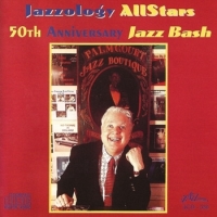 Jazzology All Stars 50th Anniversary Jazz Bash