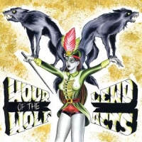 Hour Of The Wolf/lewd Acts Split