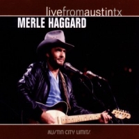 Haggard, Merle Live From Austin, Tx '85