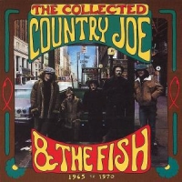 Country Joe & The Fish Collected 1965-1970