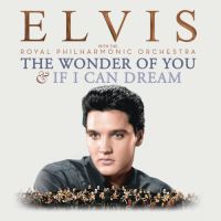 Presley, Elvis The Wonder Of You & If I Can Dream