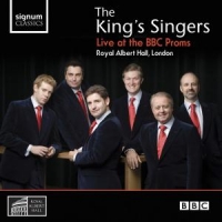 King S Singers, The Live At The Bbc Proms