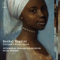 Redmond, Rachel Rachel Baptist: Ireland S Black Syren