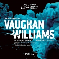 London Symphony Orchestra, Antonio P Vaughan Williams  A Sea Symphony -