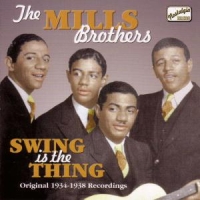 Mills Brothers Swing Is The Things