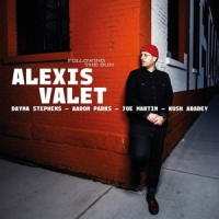 Alexis Valet Feat. Dayna Stephens & Following The Sun