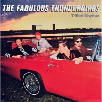 Fabulous Thunderbirds T Bird Rhythm -coloured-