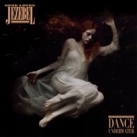 Gene Loves Jezebel Dance Underwater