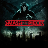 Smash Into Pieces Apocalypse Dj