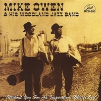 Owen, Mike & His Woodland Jazz Band Without You For An Inspiration Mr.