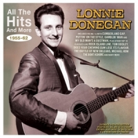 Donegan, Lonnie All The Hits And More 1955-62