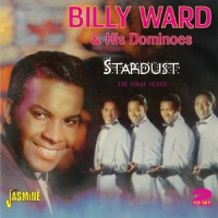 Ward, Billy & His Dominoes Stardist -the Final Years