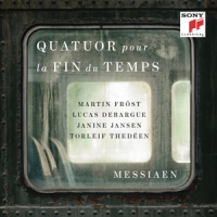 Frost, Martin Messiaen: Quatuor Pour La Fin Du Temps (quartet For The
