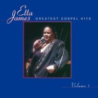 James, Etta Greatest Gospel Hits 1