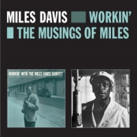 Davis, Miles Workin' & The Musings Of