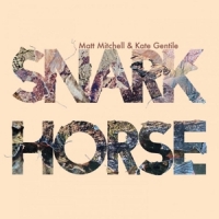 Mitchell, Matt & Kate Gentile Snark Horse