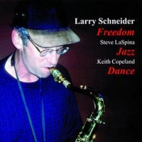 Schneider, Larry Freedom Jazz Dance