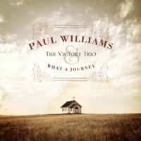 Williams, Paul & The Victory Trio What A Journey