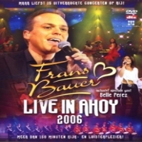 Bauer, Frans Live In Ahoy 2006