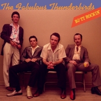 Fabulous Thunderbirds Butt Rockin' -coloured-