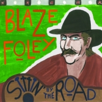 Foley, Blaze Sittin  By The Road