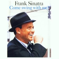 Sinatra, Frank Come Swing With Me!