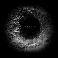 Dead Voices On Air Abrader Redux