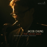 Chung, Jacob That Secret Place