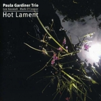 Gardiner, Paul -trio- Hot Lament