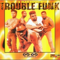 Trouble Funk E Flat Boogie
