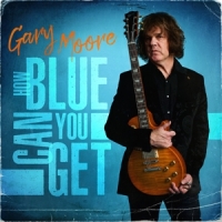 Moore, Gary How Blue Can You Get