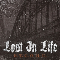 Lost In Life B.t.c.o.h.u.