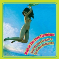 Acid Mothers Temple & The Melting P Myth Of The Love Electrique (sun Ye
