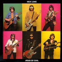 Lowe, Nick Jesus Of Cool