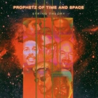 Prophetz Of Time And Space String Theory