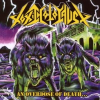 Toxic Holocaust An Overdose Of Death