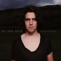 Landau, Jodie / Wild Up You Of All Things